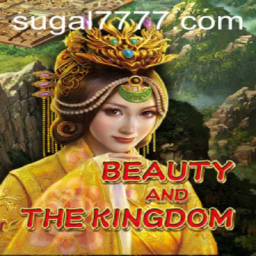Exploring 'BeautyAndTheKingdom' and the Role of SUGAL 777