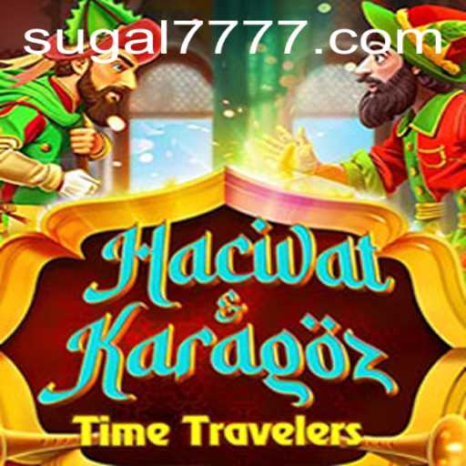 Exploring the Fascinating World of HacivatandKaragoz in Tandem with SUGAL 777